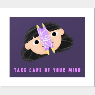 Take Care of Your Mind Posters and Art